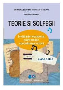 Teorie si solfegii cls 3 ed.2016 - Ana Motora-Ionescu