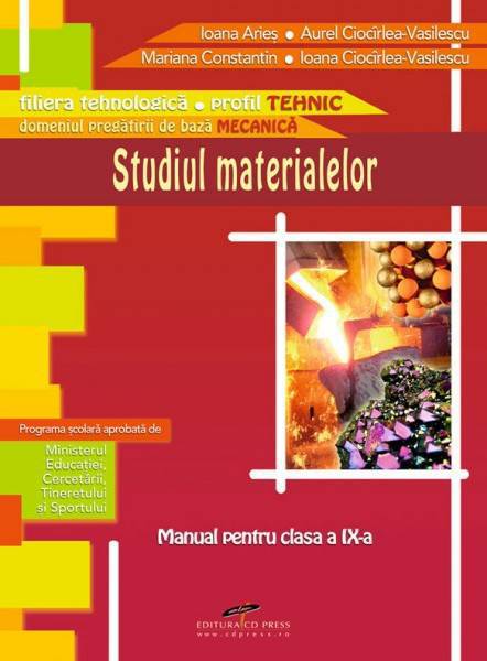 Studiul materialelor - Clasa a 9-a - Manual - Ioana Aries, Aurel Ciocirlea-Vasilescu