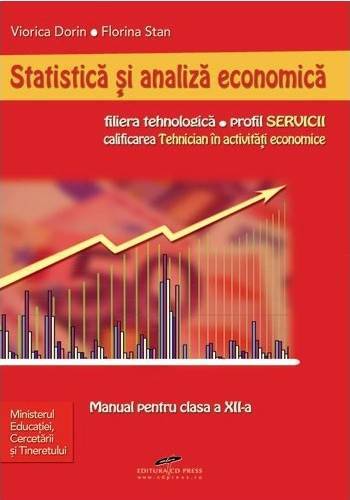 Statistica si analiza economica - Clasa a 12-a - Manual - Viorica Dorin, Florina Stan