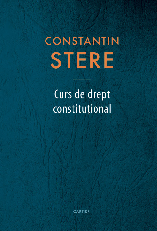 Curs de drept constitutional - Constantin Stere