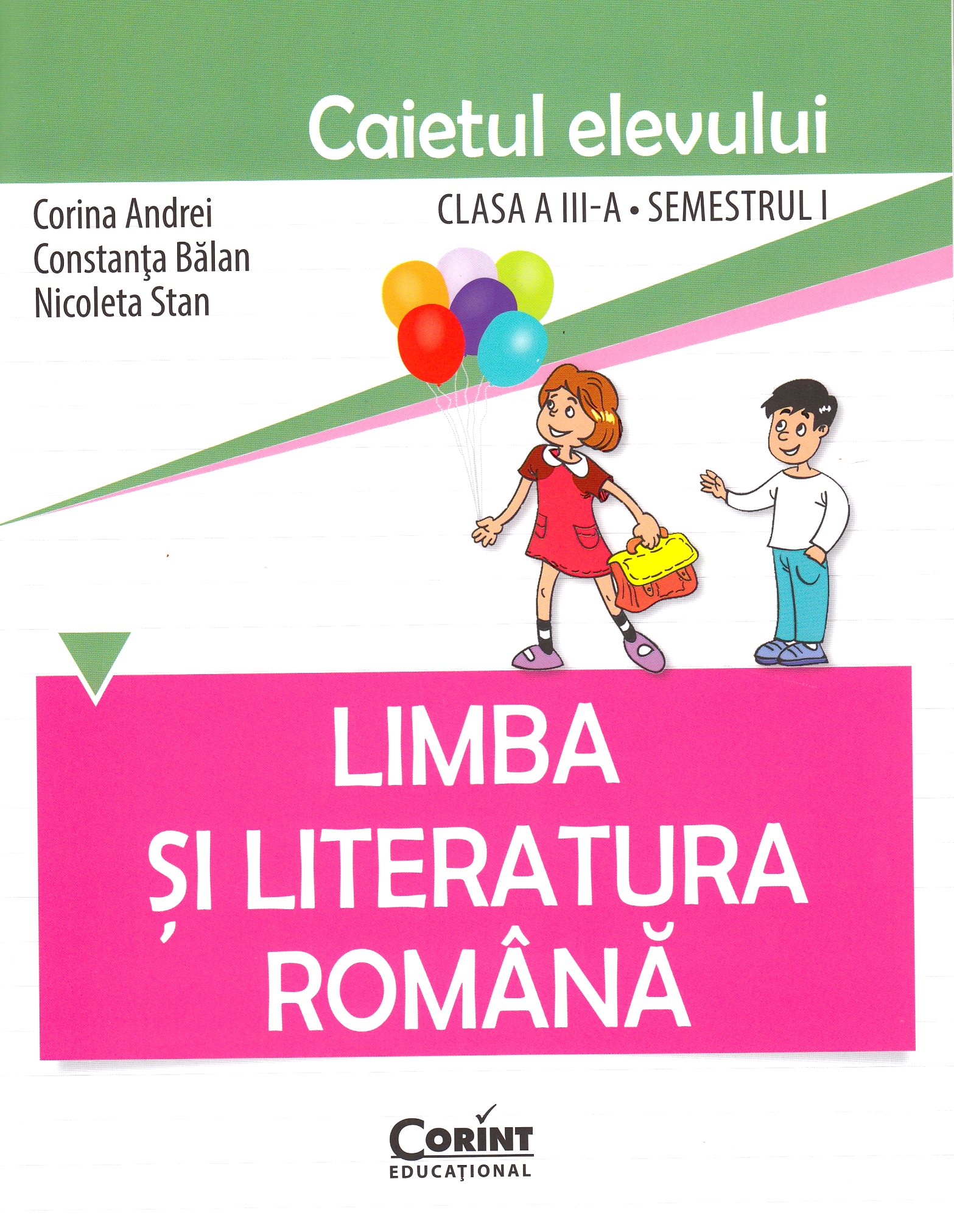 Limba romana - Clasa 3 Sem.1 - Caiet - Corina Andrei, Constanta Balan
