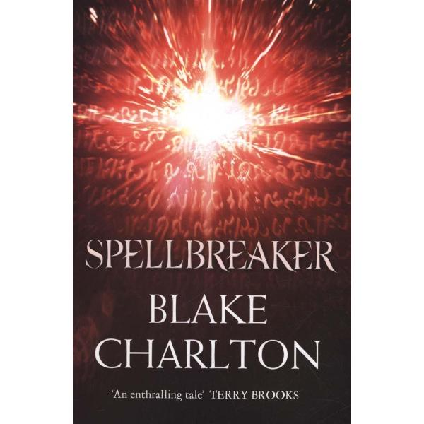 Spellbreaker: Book 3 of the Spellwright Trilogy