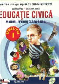 Educatie civica cls 3 sem.1+ sem.2 + CD - Dumitra Radu, Gherghina Andrei