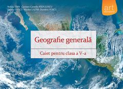 Geografie cls 5 caiet (Geografie generala) - Steluta Dan, Carmen Camelia Radulescu