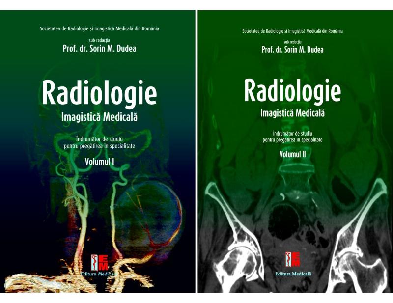 Radiologie. Imagistica medicala. Volumele I+II - Sorin M. Dudea