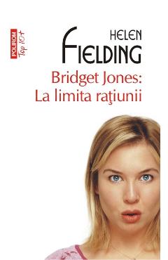 Coperta cărții 'Bridget Jones: La limita ratiunii - Helen Fielding'