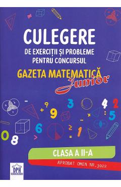 Culegere de exercitii si probleme. Concursul Gazeta Matematica Junior - Clasa 2