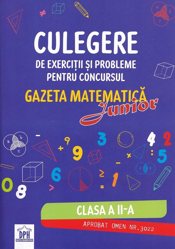 Culegere de exercitii si probleme. Concursul Gazeta Matematica Junior - Clasa 2