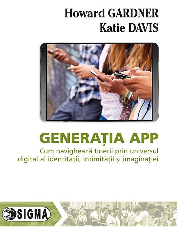 Generatia App - Howard Gardner, Katie Davis