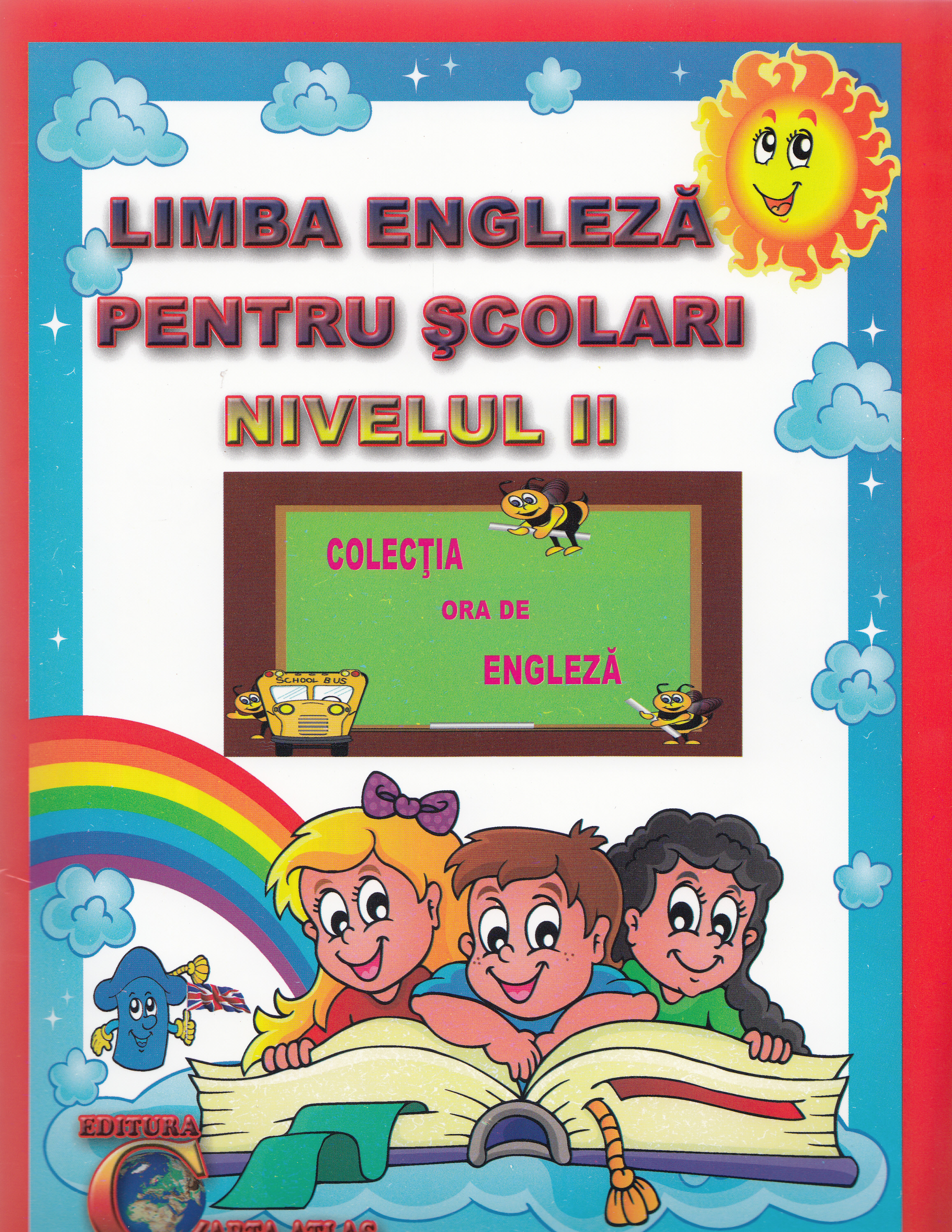  Limba engleza pentru scolari nivelul II. Ed. 2 - Alexandra Ciobanu