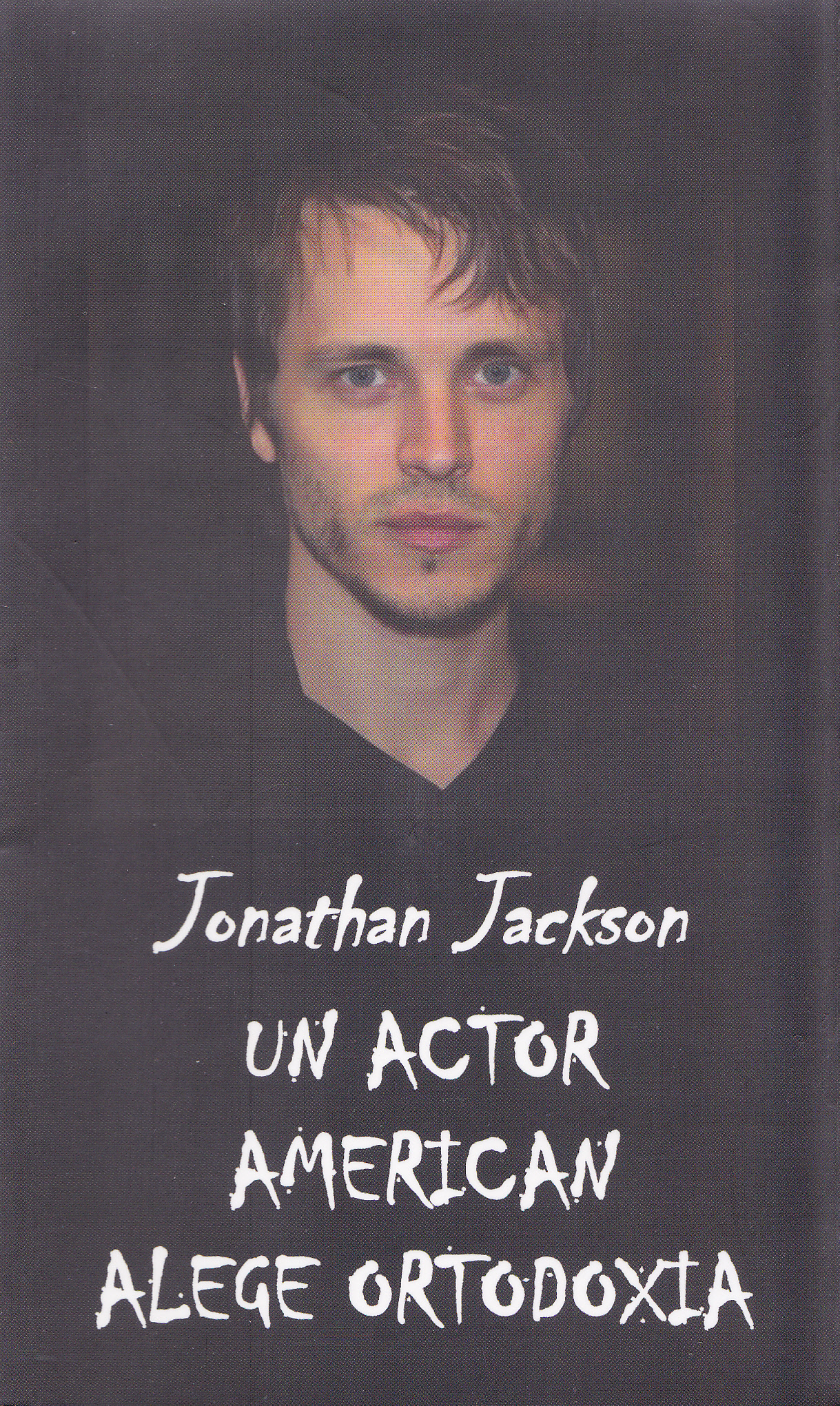Un actor american alege Ortodoxia - Jonathan Jackson