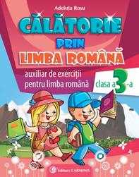 Calatorie prin limba romana cls 3 - Adeluta Rosu