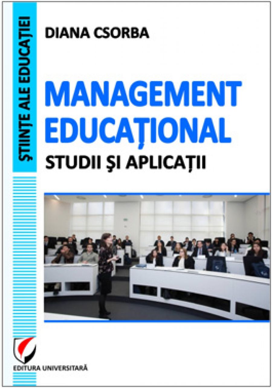 Management educational. Studii si aplicatii - Diana Csorba