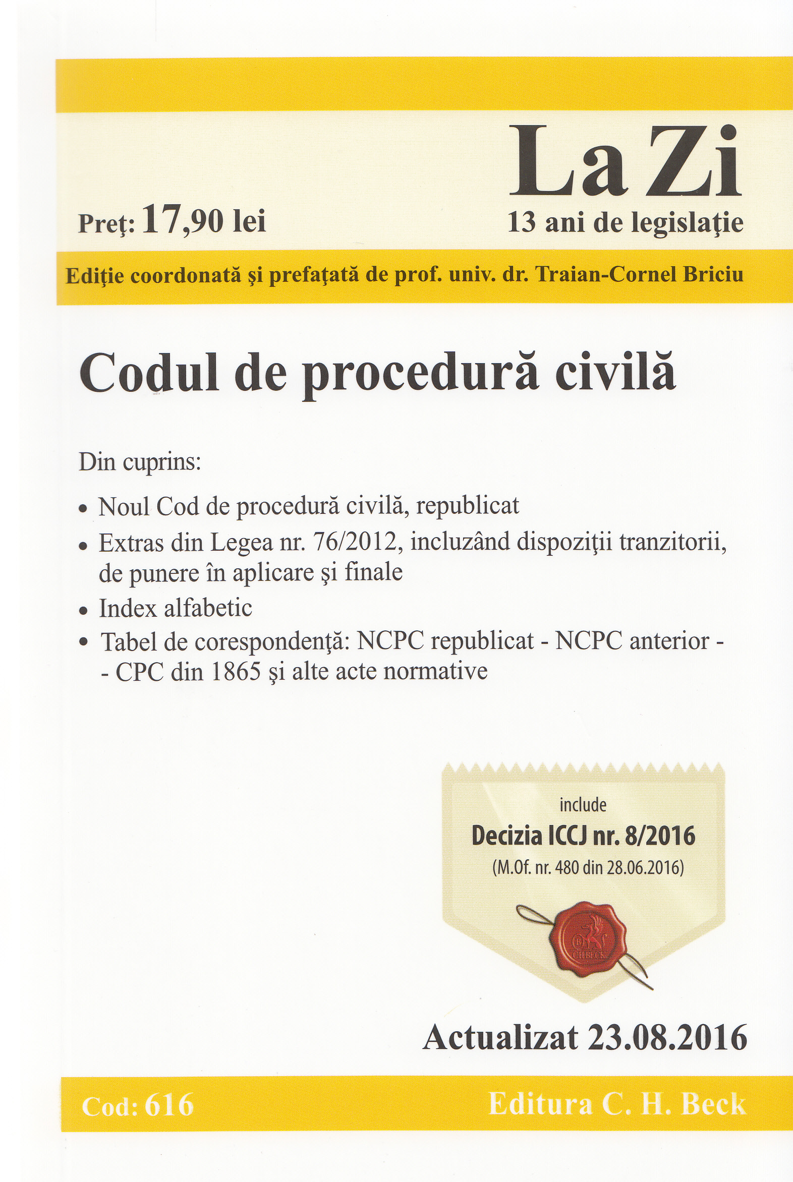 Codul de procedura civila. Actualizat 23.08.2016