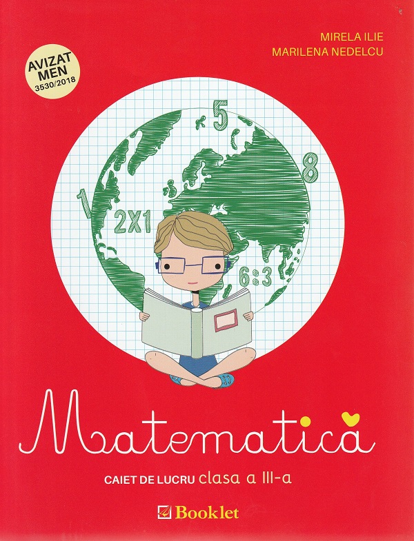 Matematica cls 3 caiet - Mirela Ilie, Marilena Nedelcu