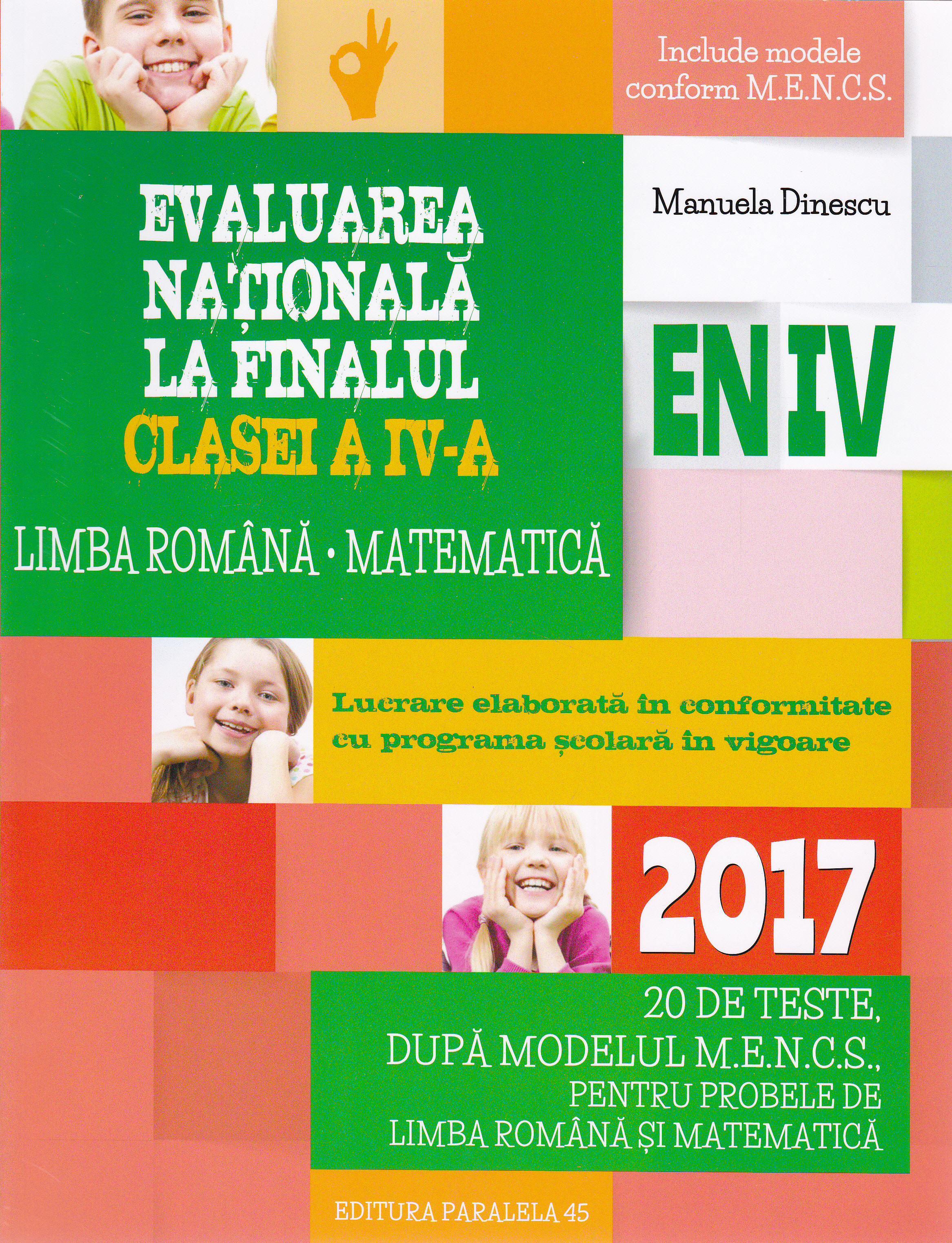 2017 Evaluare nationala cls 4 Limba romana. Matematica - Manuela Dinescu