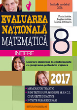 2017 Evaluare nationala Matematica cls 8 Initiere - Florin Antohe