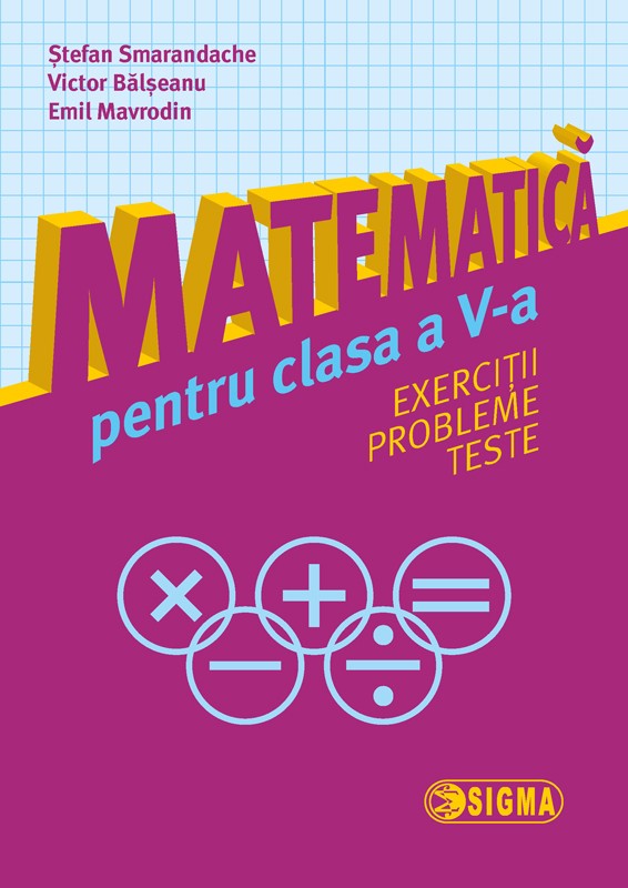 Matematica. Exercitii, probleme, teste - Clasa 5 - Stefan Smarandache