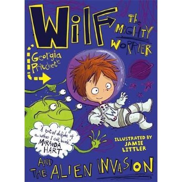 Wilf the Mighty Worrier and the Alien Invasion