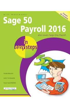 Poza produsului Sage 50 Payroll 2016 in Easy Steps