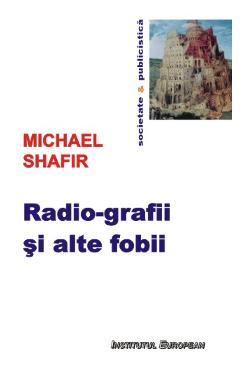 Poza produsului Radio-grafii si alte fobii - Michael Shafir