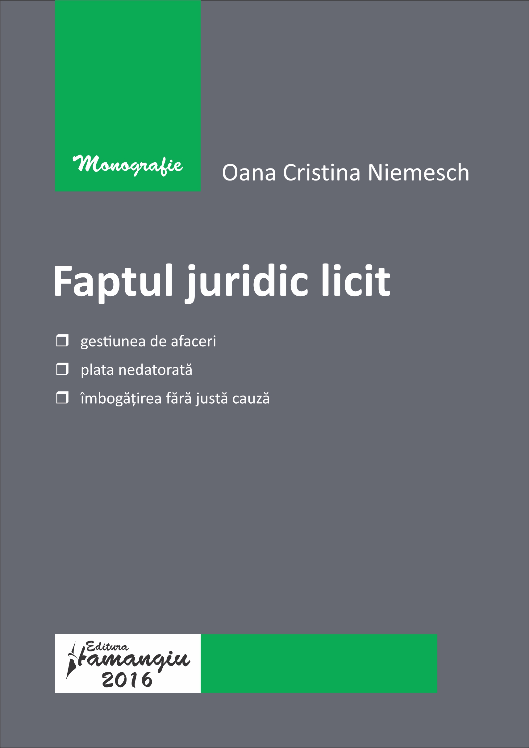 Faptul juridic licit - Oana Cristina Niemesch