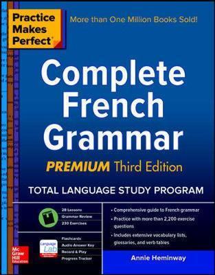 Practice Makes Perfect: Complete French Grammar, Premium