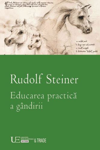 Educarea practica a gandirii - Rudolf Steiner
