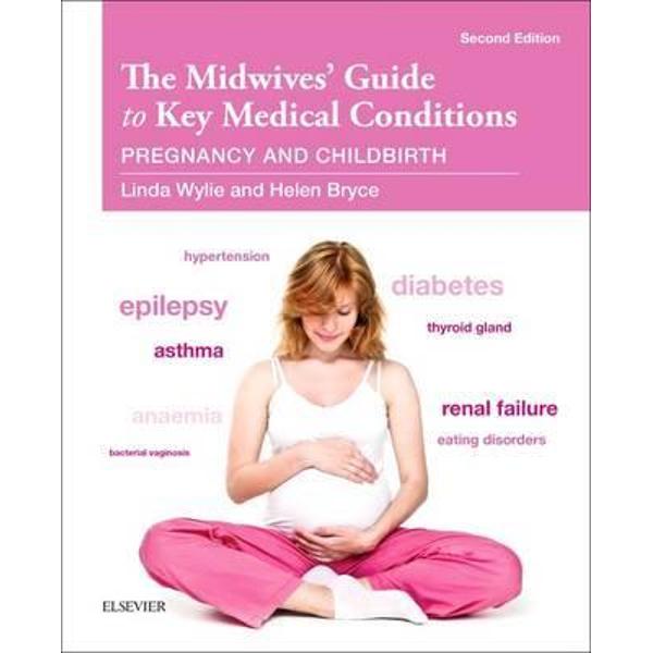 Midwives' Guide to Key Medical Conditions