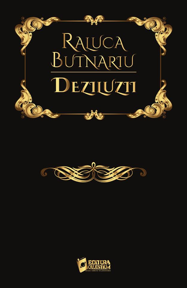 Deziluzii - Raluca Butnariu