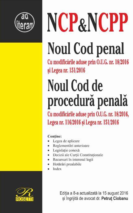 Noul Cod penal. Noul Cod de procedura penala Act. 15 August 2016