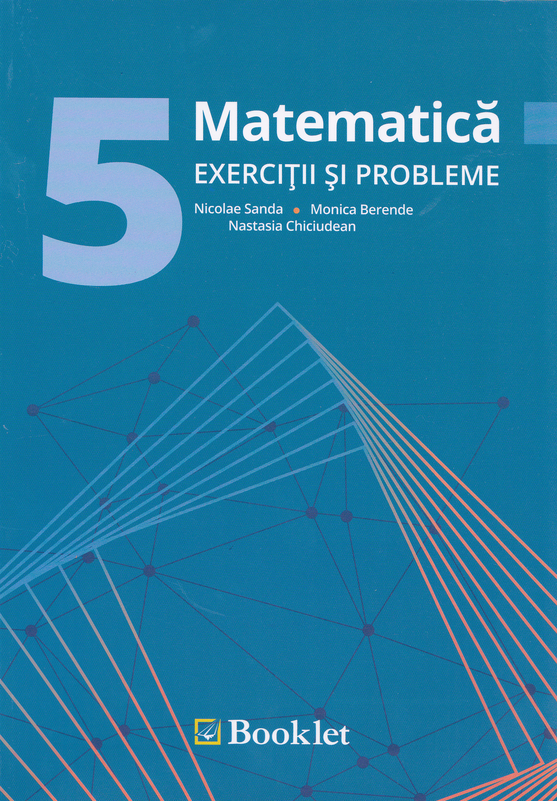 Matematica cls 5 Exercitii si probleme - Nicolae Sanda, Monica Berende