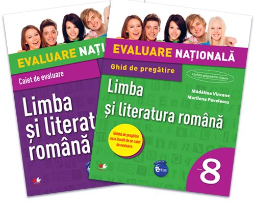 Evaluare nationala Limba si literatura romana Cls 8 + Ghid pregatire - Madalina Vincene