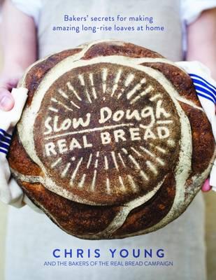 Slow Dough: Real Bread