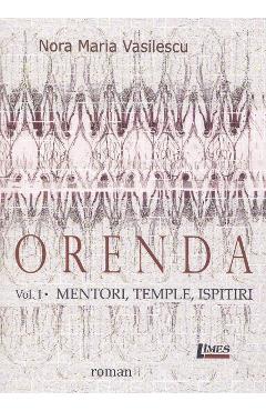 Coperta cărții 'Orenda vol.1: Mentori, temple, ispitiri - Nora Maria Vasilescu'