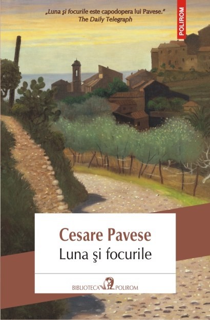 Luna si focurile - Cesare Pavese