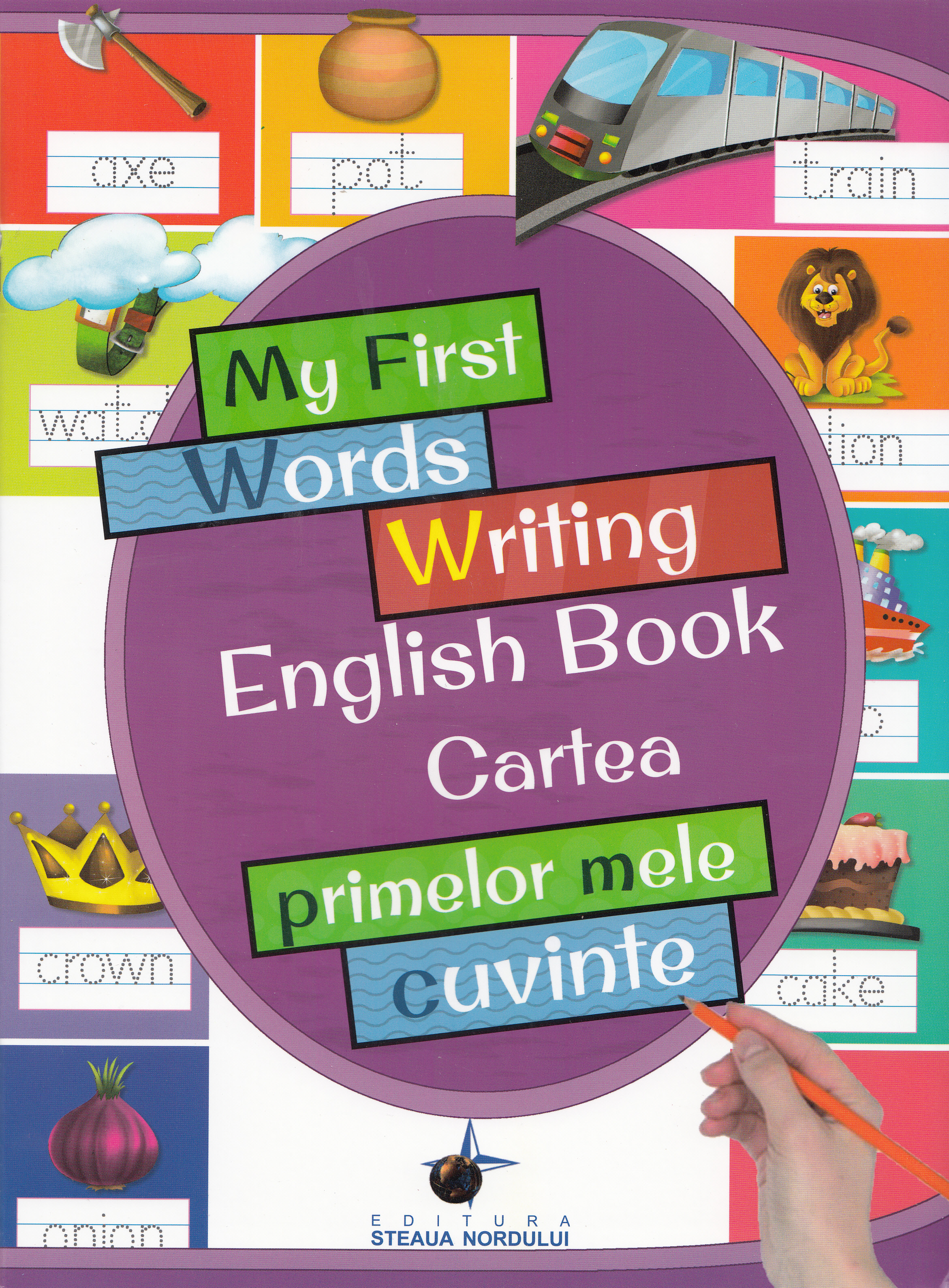 My First Words Writing English Book. Cartea primelor mele cuvinte