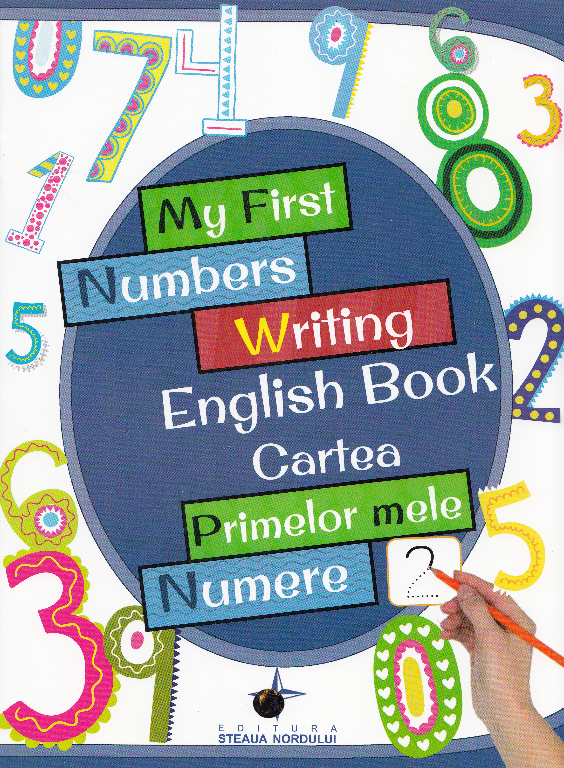 My First Numbers Writing English Book. Cartea primelor mele numere