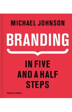 Branding. In Five and a Half Steps
