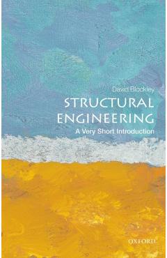 Structural Engineering: A Very Short Introduction