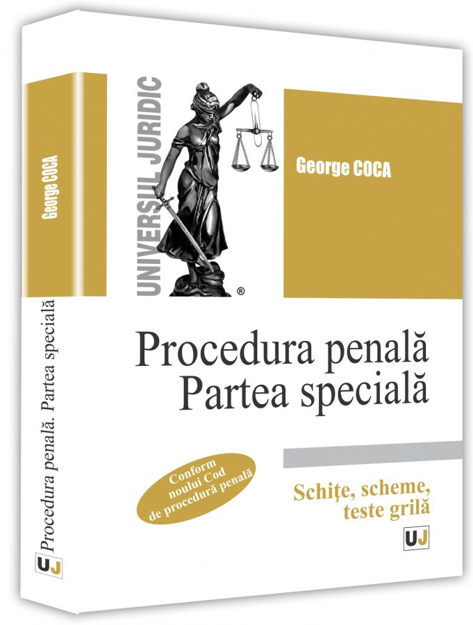 Procedura penala. Partea speciala. Schite, scheme, teste grila - George Goga