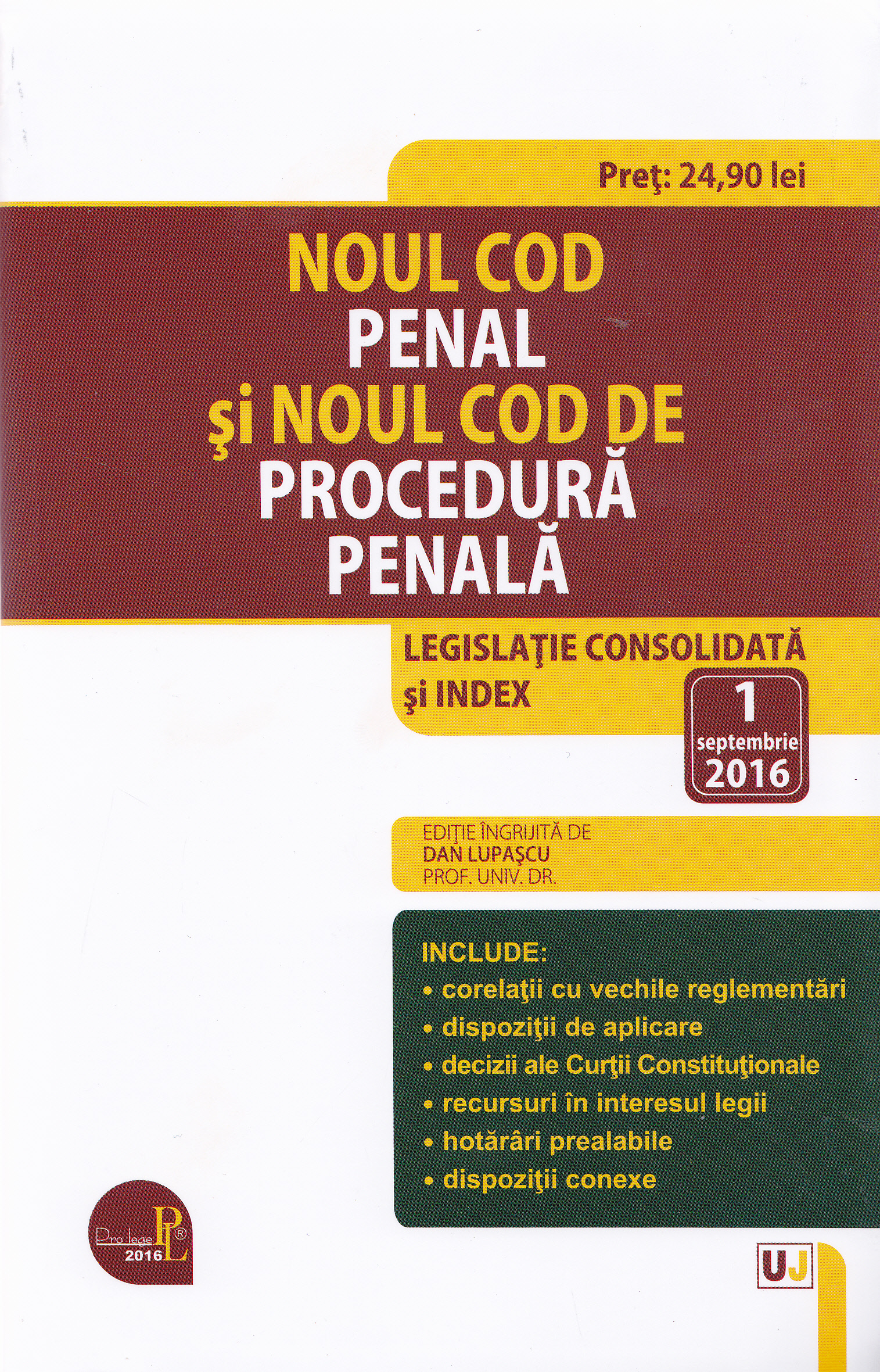 Noul Cod penal si Noul Cod de procedura penala act. 1 septembrie 2016