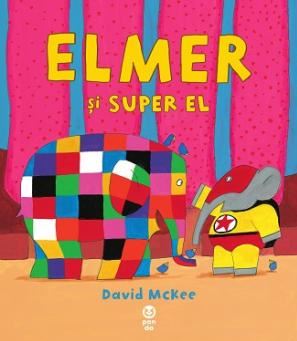 Elmer si Super El - David McKee