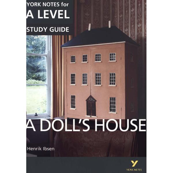 Doll's House: York Notes for A-Level