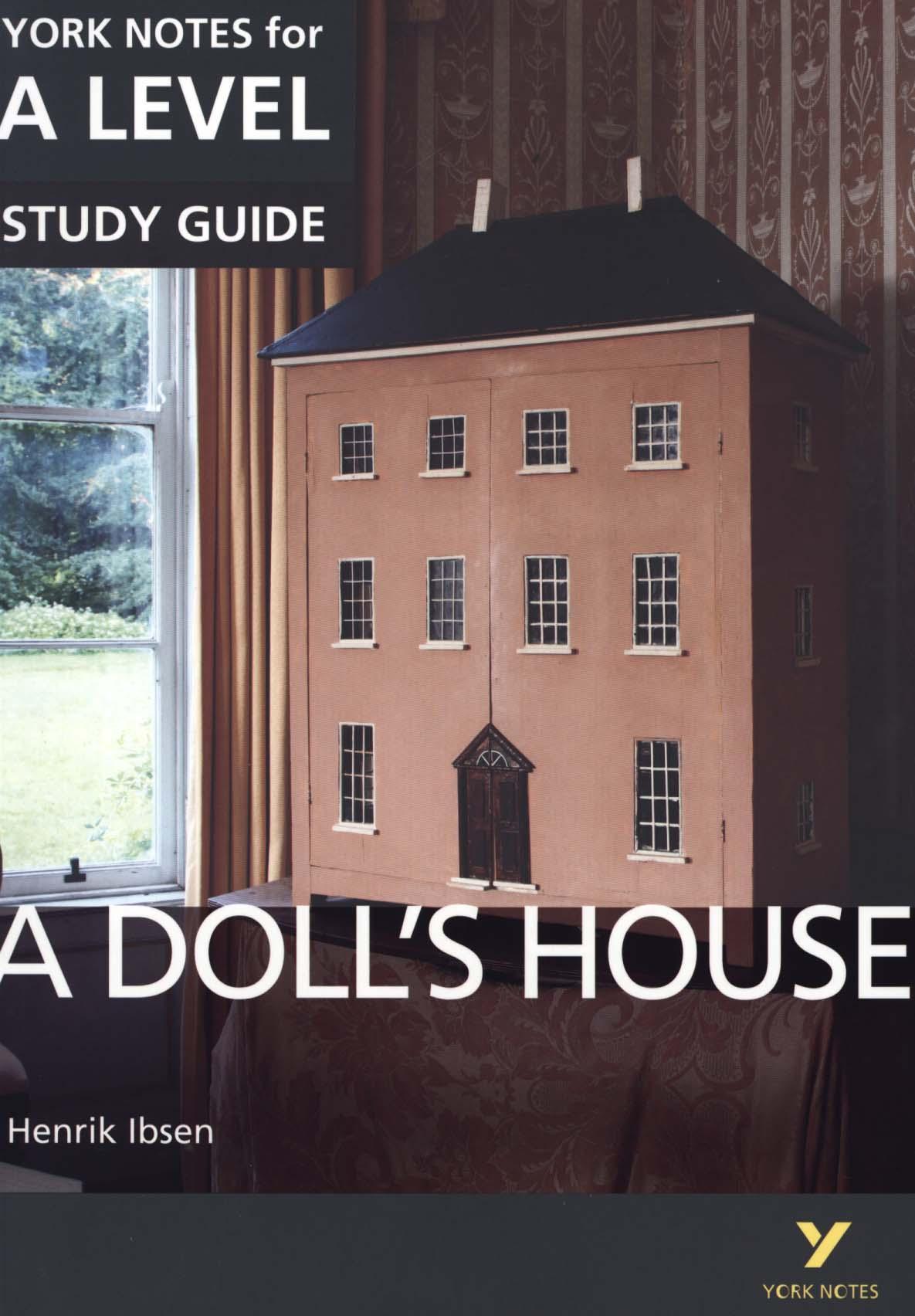 Doll's House: York Notes for A-Level