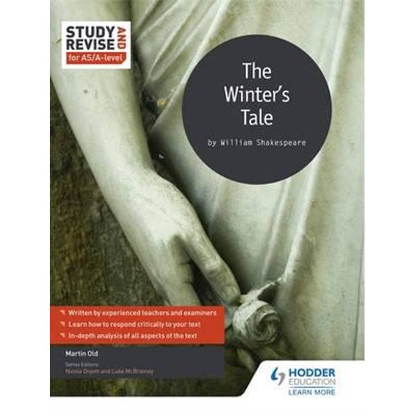 Study and Revise for AS/A-Level: the Winter's Tale
