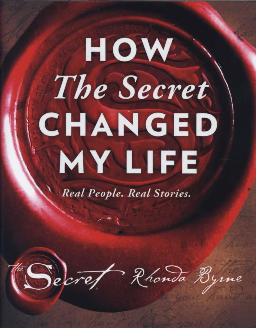 How the Secret Changed My Life