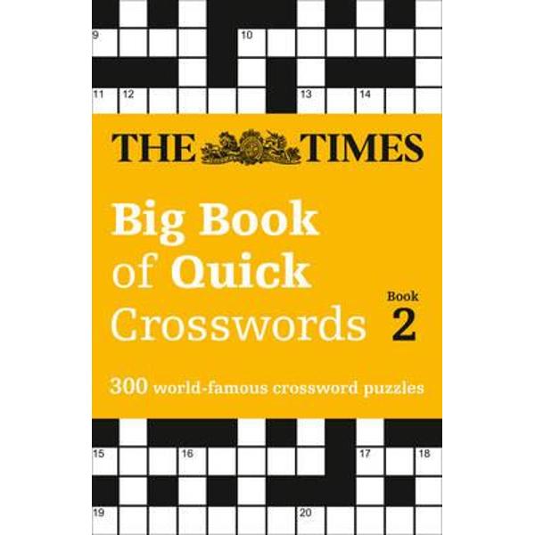 Times Big Book of Quick Crosswords Book 2
