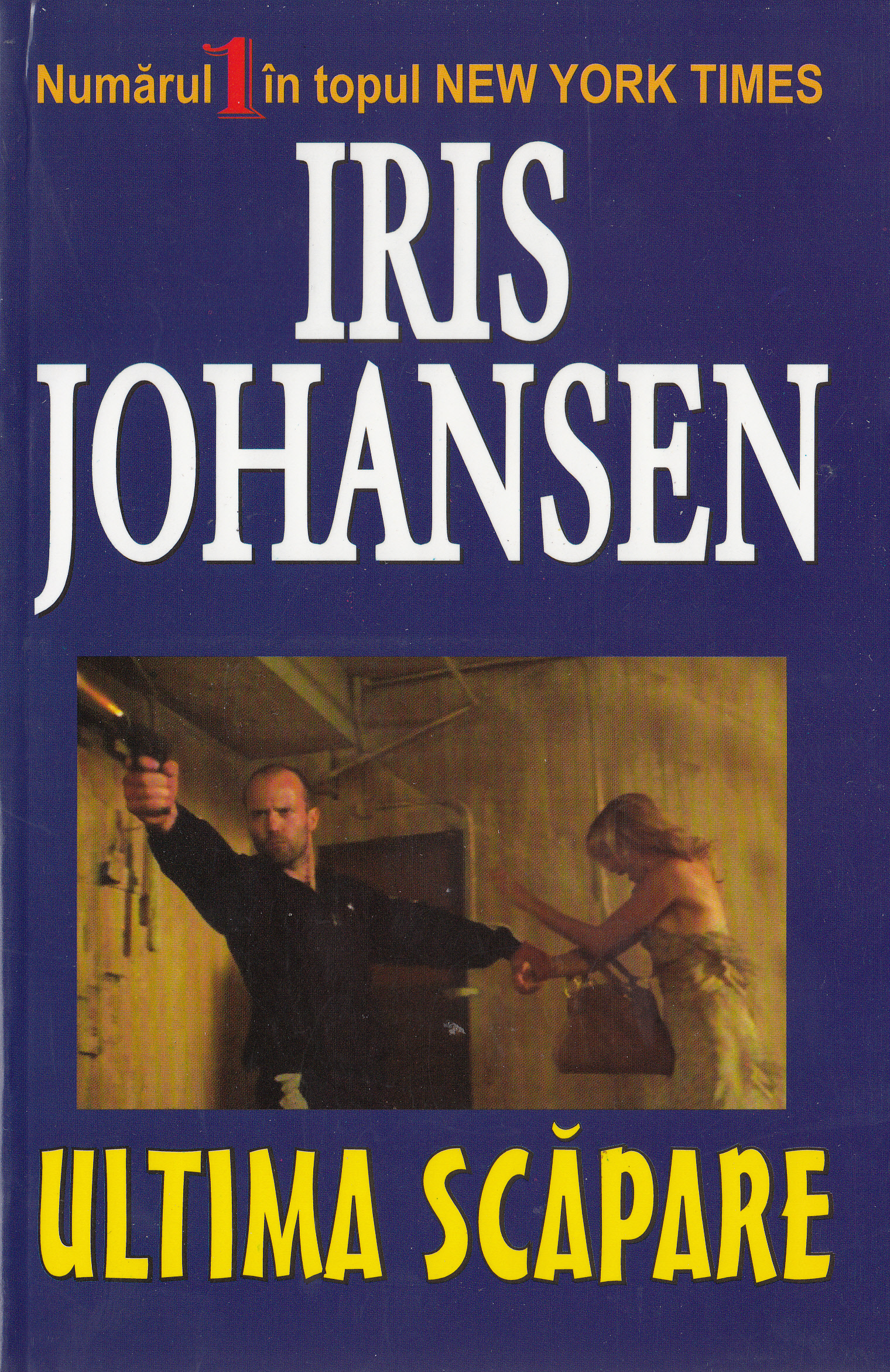 Ultima scapare - Iris Johansen