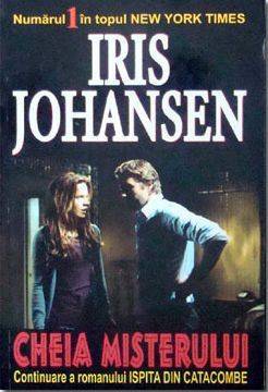 Cheia misterului - Iris Johansen